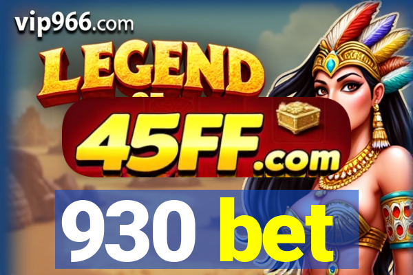 930 bet